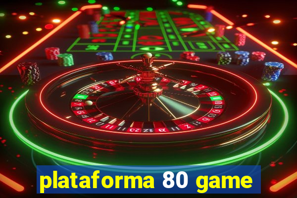 plataforma 80 game